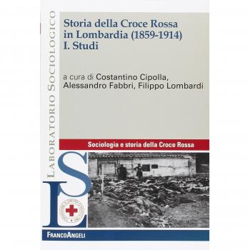 Storia della Croce Rossa in Lombardia (1859-1914). Studi (Vol. 1)