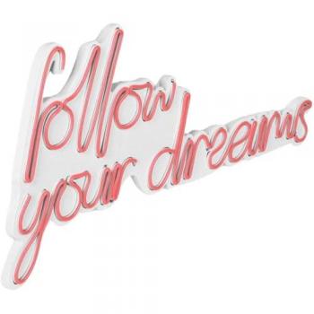 Follow Your Dreams Ilumina Rosa