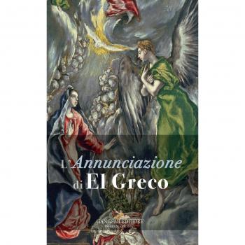 L'Annunciazione di El Greco. Ediz. a colori
