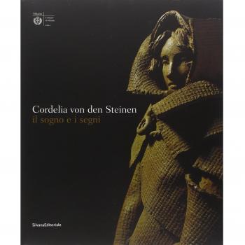 Cordelia von den Steinen. Il sogno e i segni. Catalogo della mostra (Milano, 7 aprile-31 maggio 2009). Ediz. illustrata
