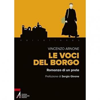 Le voci del borgo. Romanzo di un prete