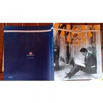 Pier Paolo Pasolini. Il cinema in forma di poesia