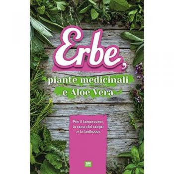 Erbe, piante medicinali e aloe vera