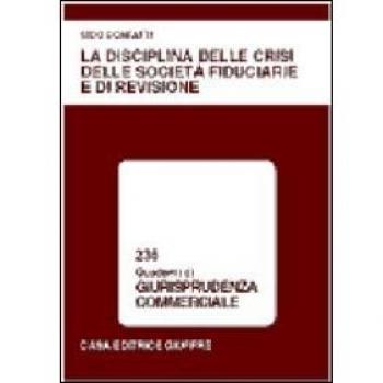 Disciplina delle crisi delle società fiduciarie e di revisione