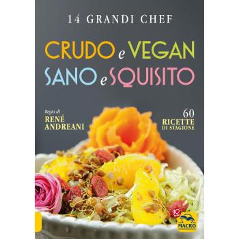 Crudo e Vegan, Sano e Squisito