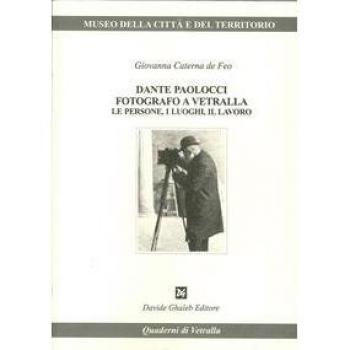Dante Paolocci fotografo a Vetralla le persone. I luoghi, il lavoro