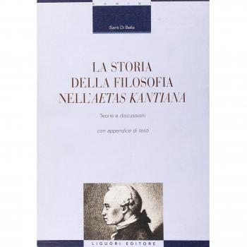 La storia della filosofia nella aetas kantiana. Teorie e discussioni con appendice di testi