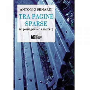 Tra pagine sparse (di poesie, pensieri e racconti)
