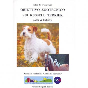 Obiettivo zootecnico sui Russell Terrier. Jack & Parson. Ediz. illustrata