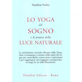 Lo yoga del sogno e la pratica della luce naturale