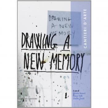 Darwing a new memory. Cantieri d'arte