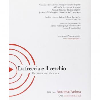 La freccia e il cerchio. Ediz. italiana e inglese. Automa/Anima (Vol. 1)