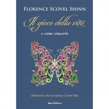 Il gioco della vita... e come vincerlo!