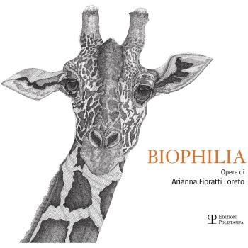 Biophilia. Opere di Arianna Fioratti Loreto. Ediz. italiana e inglese