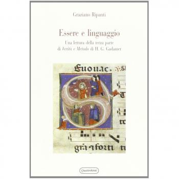 Essere e linguaggio. Una lettura della terza parte di «Verità e metodo» di H. G. Gadamer