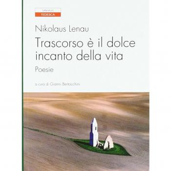 Trascorso è il dolce incanto della vita. Testo tedesco a fronte