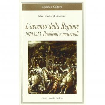 L'avvento della Regione 1970-1975. Problemi e materiali