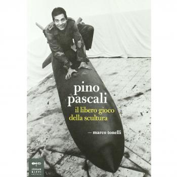 Pino Pascali. Il libero gioco della scultura