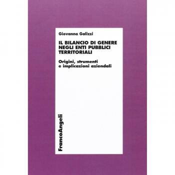 Il bilancio di genere negli enti pubblici territoriali. Origini, strumenti e implicazioni aziendali