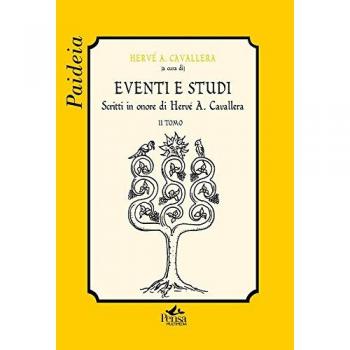 Eventi e studi. Scritti in onore di Hervé A. Cavallera (Vol. 2)