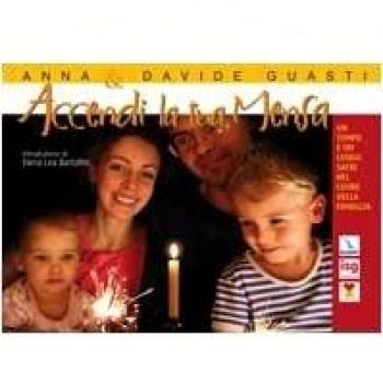 Accendi la tua Mensa. Un tempo e un luogo sacri nel cuore della famiglia