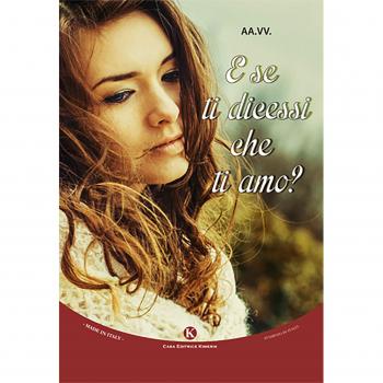 E se ti dicessi che ti amo?