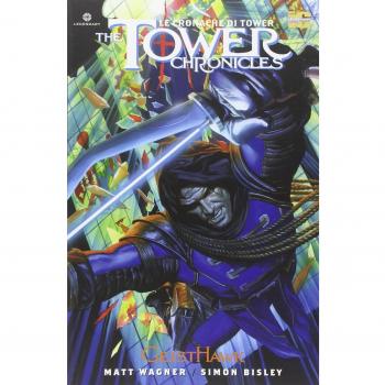 The Tower chronicles-Le cronache di Tower. Geisthawk