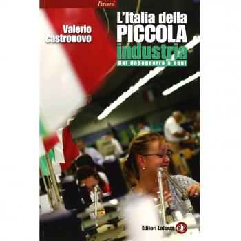 L'Italia della piccola industria. Dal dopoguerra a oggi