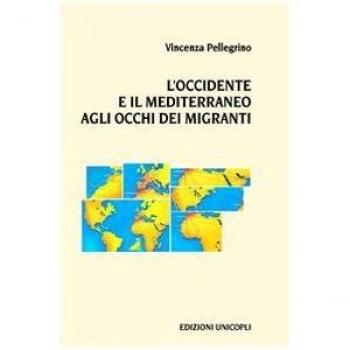 L'Occidente e il Mediterraneo agli occhi dei migranti