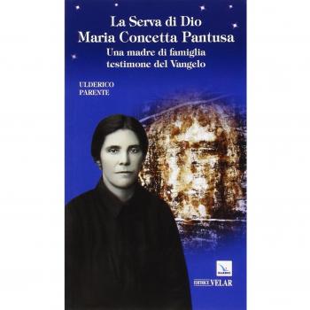La serva di Dio Maria Concetta Pantusa. Una madre di famiglia testimone del Vangelo