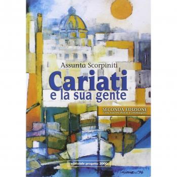 Cariati e la sua gente. Memoria e storia di una comunità calabrese