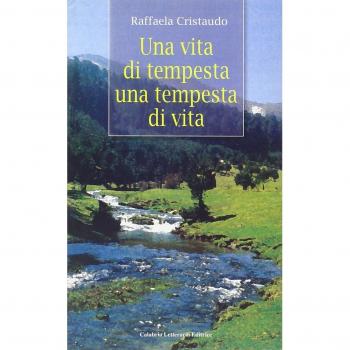 Una vita di tempesta, una tempesta di vita