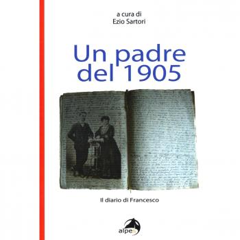 Un padre del 1905. Il diario di Francesco