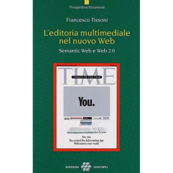 L'editoria multimediale del nuovo Web. Semantic Web e Web 2.0