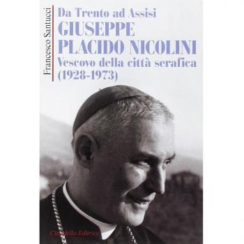 Da Trento ad Assisi Giuseppe Placido Nicolini vescovo della città serafica