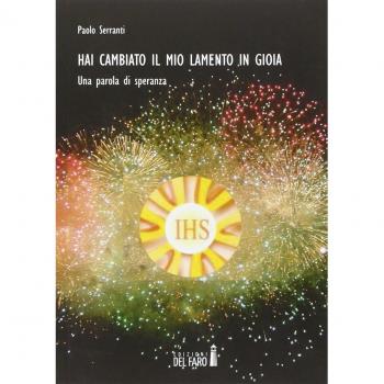 Hai cambiato il mio lamento in gioia. Una parola di speranza