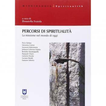 Percorsi di spiritualità. La missione nel mondo di oggi
