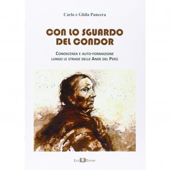 Con lo sguardo del condor. Conoscenza e auto-formazione lungo le strade delle Ande del Perù