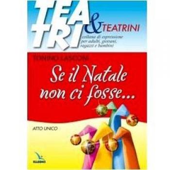 Se il Natale non ci fosse... Atto unico