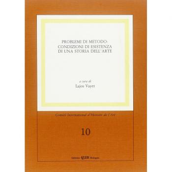 Problemi di metodo: condizioni di esistenza di una storia dell'arte