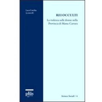 Rei occulti. La violenza sulle donne nella provincia di Massa-Carrara