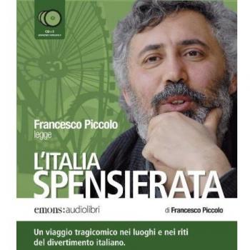 L'Italia spensierata letto da Francesco Piccolo. Audiolibro. 5 CD Audio