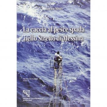 La caccia al pesce spada nello stretto di Messina