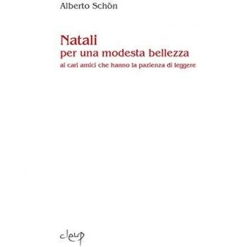 Natali per una modesta bellezza. Ai cari amici che hanno la pazienza di leggere