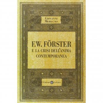 F.W. Förster e la crisi dell'anima contemporanea