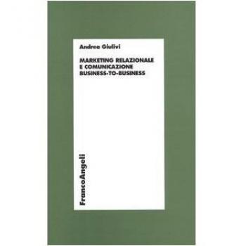 Marketing relazionale e comunicazione business-to-business