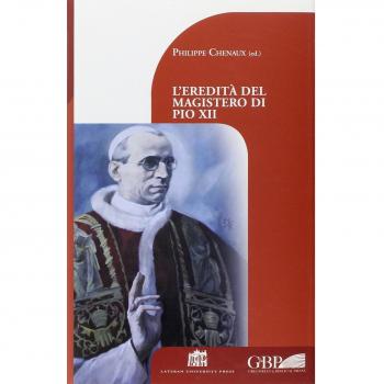 L'eredità del magistero di Pio XII