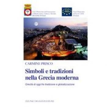 Simboli e tradizioni nella Grecia moderna. Grecità di oggi fra tradizione e globalizzazione