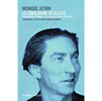 Lo Zibaldone di Ulisse. Con Benjamin Fondane al di là della storia (1924-1944)