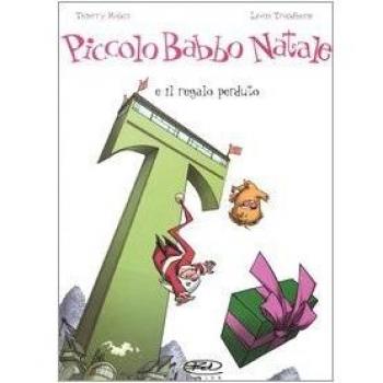 Piccolo Babbo Natale e il regalo perduto